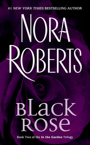 Black Rose de Nora Roberts