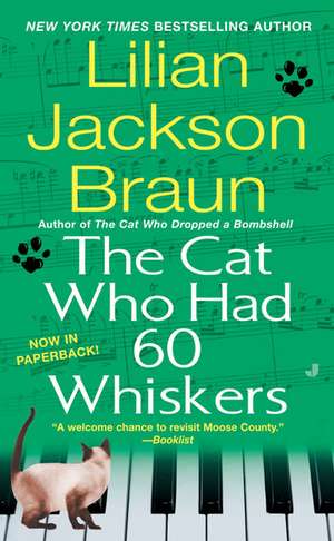 The Cat Who Had 60 Whiskers de Lilian Jackson Braun