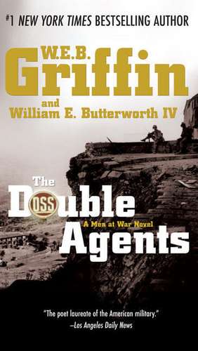 The Double Agents de W. E. B. Griffin