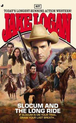 Slocum and the Long Ride de Jake Logan