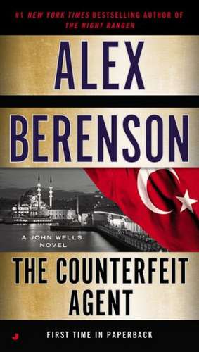 The Counterfeit Agent de Alex Berenson