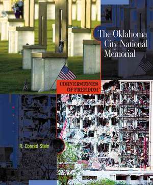 The Oklahoma City National Memorial de R. Conrad Stein