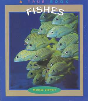 Fishes de Melissa Stewart