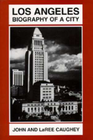 Los Angeles Biography de Caughey