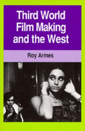 Third World Film Making & the West (Paper) de Armes