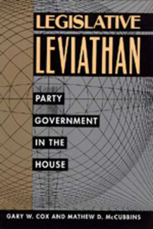 Legislative Leviathan – Party Government in the House (Paper) de Gary W. Cox