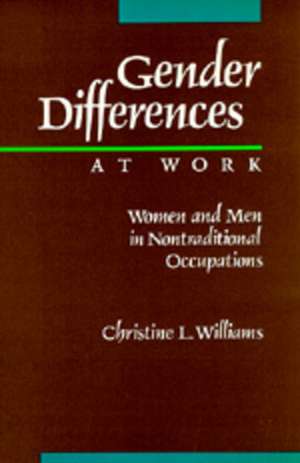 Gender Differences at Work de Christine L. Williams