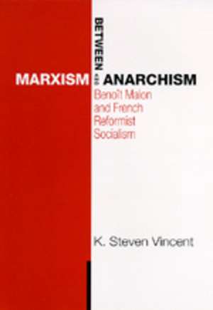 Between Marxism & Anarchy de Vincent