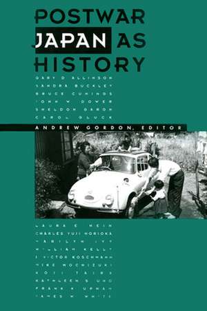 Postwar Japan as History (Paper) de Andrew Gordon