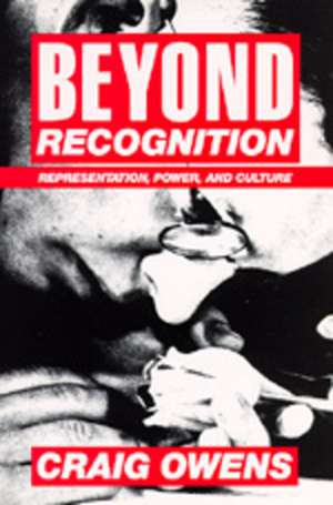 Beyond Recognition – Representation, Power & Culture (Paper) de Craig Owens