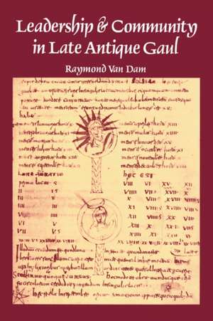 Leadership & Community in Late Antique Gaul (Paper) de Vandam