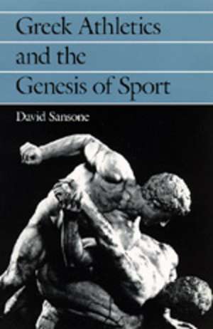 Greek Athletics & the Genesis of Sport (Paper) de David Sansone