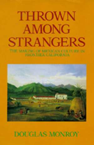 Thrown Among Strangers de Douglas Monroy