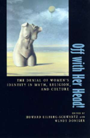 Off with Her Head! de Howard Eilberg-Schwartz
