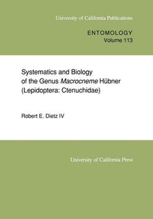 Systematics & Biology of the Genus Macrocneme Hubner – Lepidoptera–Ctenuchidae de Robert E. Dietz