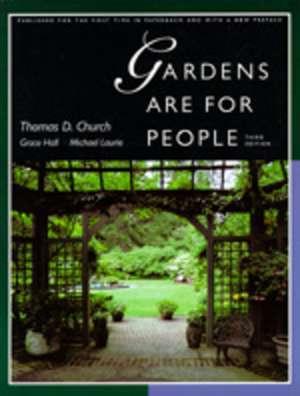 Gardens Are for People 3e de Thomas D Church