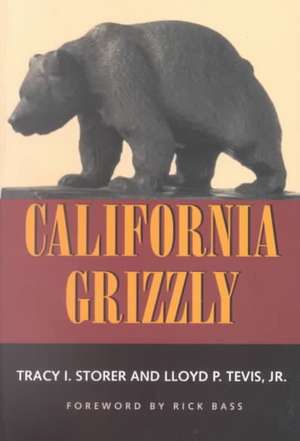 California Grizzly de Tracy I. Storer