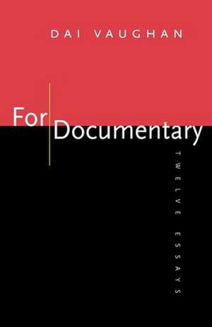 For Documentary – Twelve Essays (Paper) de Dai Vaughan