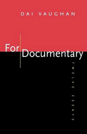 Vaughan, D: For Documentary