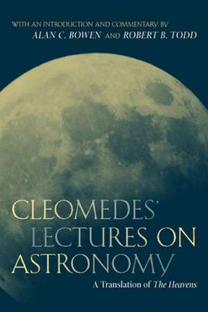 Cleomedes Lectures on Astronomy – A Translation of the Heavens de Cleomedes