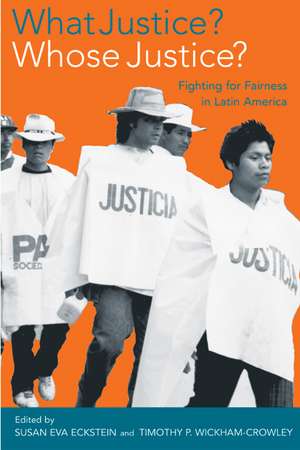 What Justice? Whose Justice? – Fighting for Fairness in Latin America de Susan Eva Eckstein