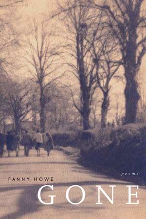 Gone – Poems de Fanny Howe