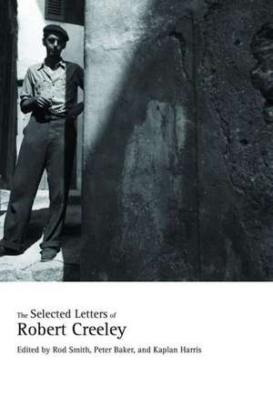 The Selected letters of Robert Creeley de Robert Creeley