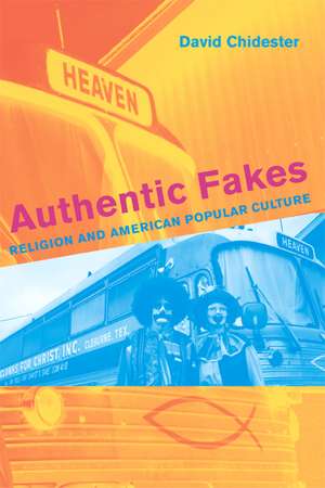 Authentic Fakes de David Chidester