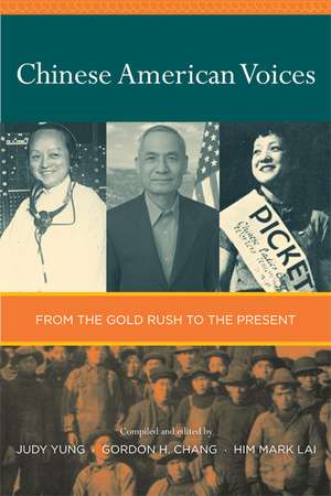 Chinese American Voices – From the Gold Rush to the Present de Judy Yung