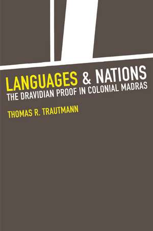 Languages and Nations – Conversations in Colonial South India de Thomas R Trautmann