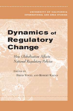 Dynamics of Regulatory Change – How Globalization Affects National Regulatory Policies de David Vogel