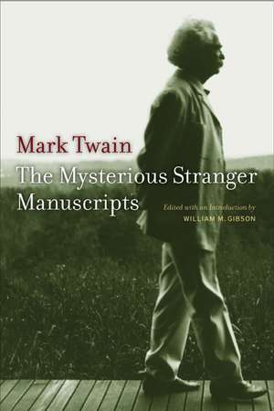 Mark Twain′s Mysterious Stranger Manuscripts de Mark Twain