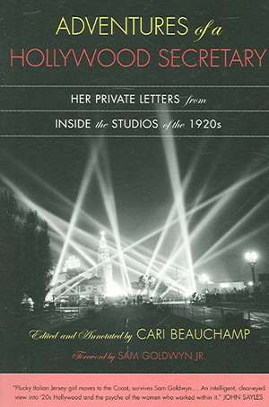 Adventures of a Hollywood Secretary – Her Private Letters from Inside the Studios of the 1920s, Letters of Valeria Belletti de Cari Beauchamp