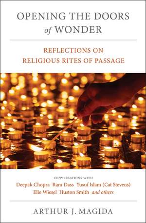 Opening the Doors of Wonder – Reflections on Religious Rites of Passage de Arthur J Magina