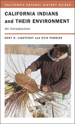 California Indians and Their Environment – An Introduction de Kent G Lightfoot