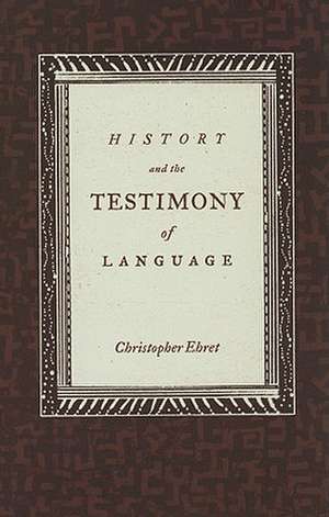 History and the Testimony of Language de Christopher Ehret