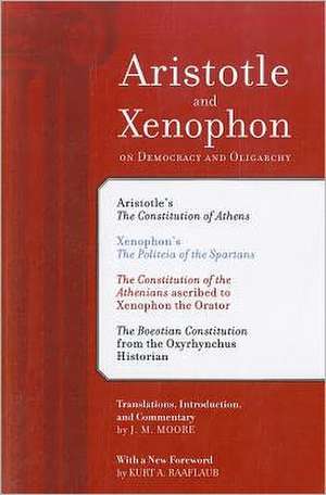 Aristotle & Xenophon on Democracy and Oligarchy de J. M. Moore