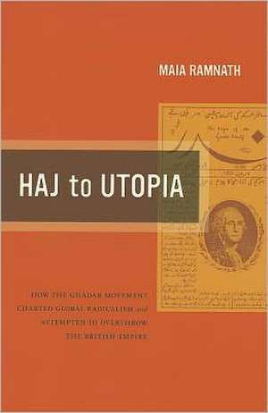 Haj to Utopia de Maia Ramnath