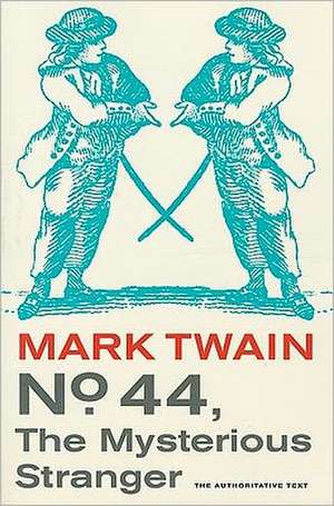 No.44, The Mysterious Stranger de Mark Twain