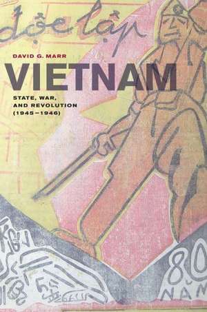 Vietnam – State, War and Revolution (1945–1946) de David Marr