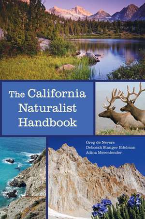 The California Naturalist Handbook de Greg De Nevers