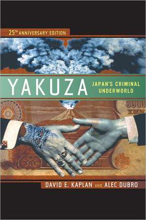 Yakuza – Japan′s Criminal Underworld de David Kaplan