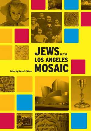 Jews in the Los Angeles Mosaic de Karen Wilson