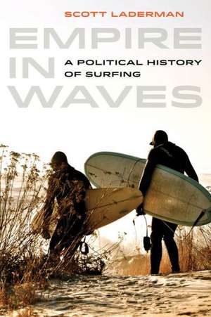 Empire in Waves de Scott Laderman