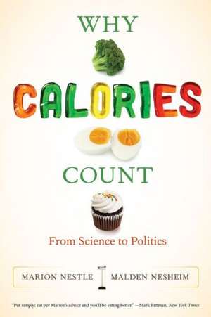 Why Calories Count – From Science to Politics de Marion Nestle