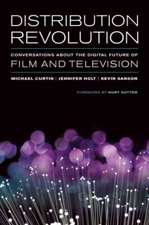 Distribution Revolution de Jennifer Holt
