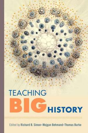 Teaching Big History de Richard B. Simon