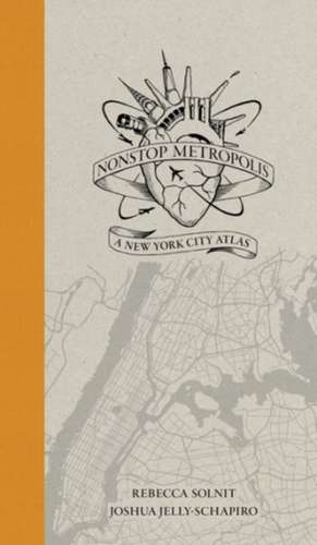 Nonstop Metropolis – A New York City Atlas de Rebecca Solnit