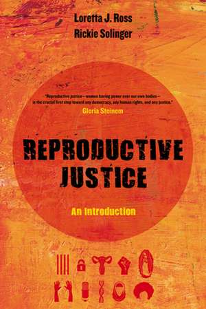 Reproductive Justice – An Introduction de Loretta Ross