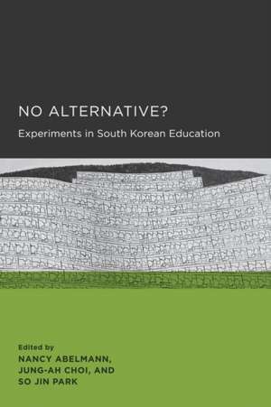 No Alternative? de Nancy Abelmann